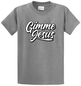 Gimme Jesus Printed Tee Shirt